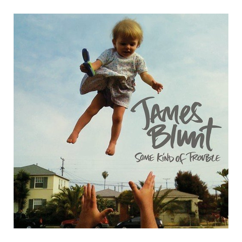 James Blunt, SOME KIND OF TROUBLE, CD