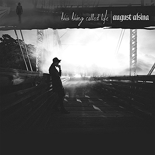 August Alsina, This Thing Called Life, CD