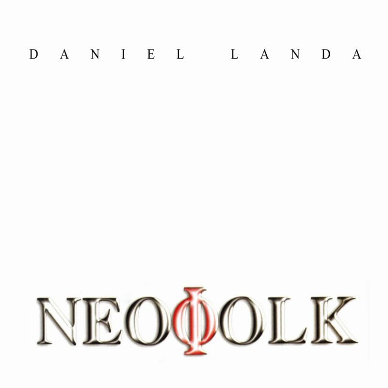 Daniel Landa, Neofolk, CD