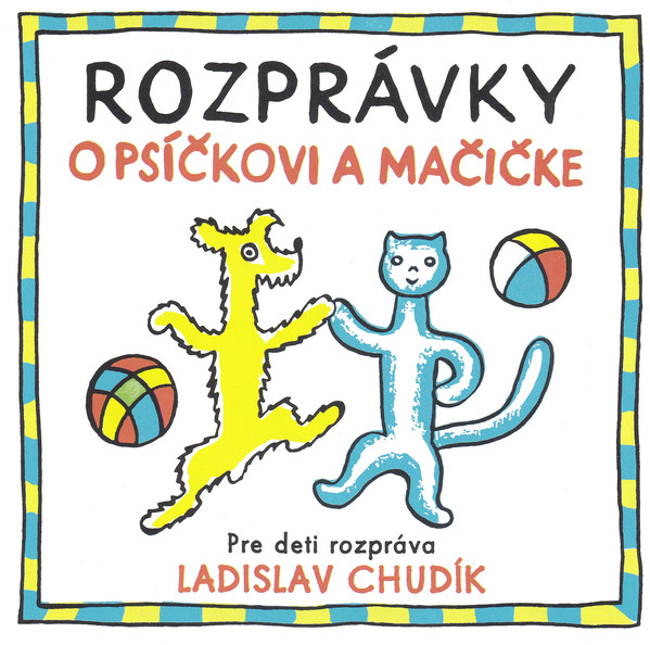 Detské, Rozprávky o Psíčkovi a Mačičke, CD