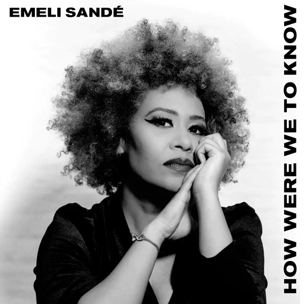 Emeli Sandé, How Were We to Know, CD