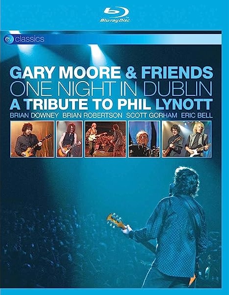 Gary Moore, Gary Moore & Friends One Night In Dublin A Tribute To Phil Lynott, Blu-ray