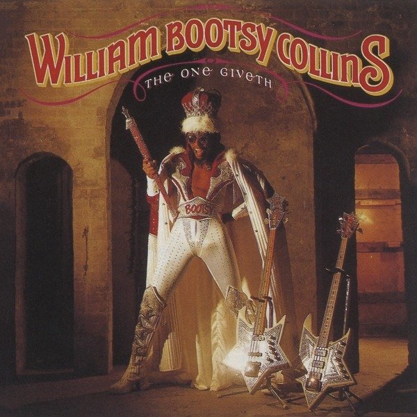 COLLINS, WILLIAM -BOOTSY- - ONE GIVETH, THE COUNT TAKETH AWAY, CD