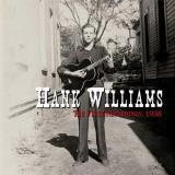 WILLIAMS, HANK - RSD - THE FIRST RECORDINGS, 1938, Vinyl