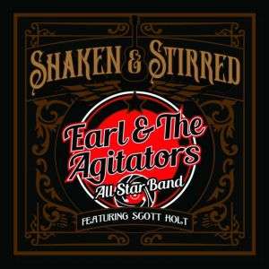 EARL & THE AGITATORS - SHAKEN & STIRRED, CD
