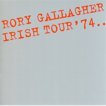 GALLAGHER, RORY - IRISH TOUR \'74, CD