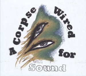 MERCHANDISE - A CORPSE WIRED FOR SOUND, Vinyl