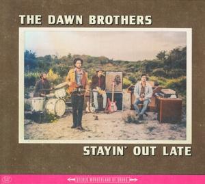 DAWN BROTHERS - STAYIN\' OUT LATE, CD