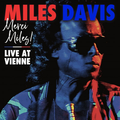 Miles Davis, Merci Miles! Live at Vienne, CD