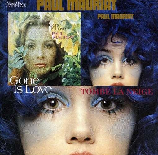MAURIAT, PAUL - GONE IS LOVE & TOMBE LA NEIGE, CD