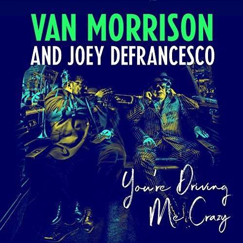 Morrison, Van/Joey Defran - You\'re Driving Me Crazy, CD
