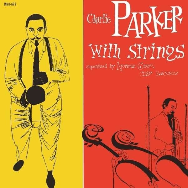 PARKER CHARLIE - CHARLIE PARKER WITH STRING, Vinyl