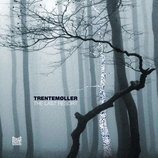 TRENTEMOLLER - LAST RESORT, Vinyl
