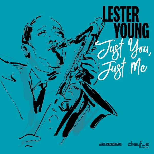 YOUNG, LESTER - JUST YOU, JUST ME, CD