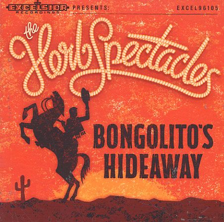 HERB SPECTACLES - BONGOLITO\'S HIDEAWAY, CD