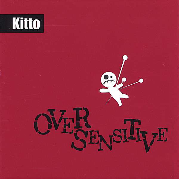 KITTO - OVER SENSITIVE, CD