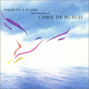 BURGH CHRIS DE - SPARK TO A FLAME, CD