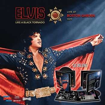 Elvis Presley, LIKE A BLACK TORNADO - LIVE AT BOSTON GARDEN 1971, CD
