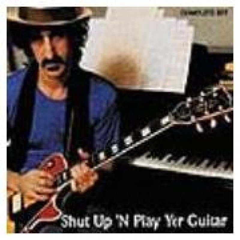 Frank Zappa, SHUT UP \'N PLAY YER GUITAR / SHUT UP \'N PLAY YER GUITAR SOME MORE / RETURN OF THE SON OF SHUT UP \'N PLAY YER GUITAR, CD
