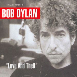 Bob Dylan, LOVE AND THEFT, CD