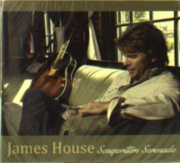 HOUSE, JAMES - SONGWRITERS SERENADE, CD