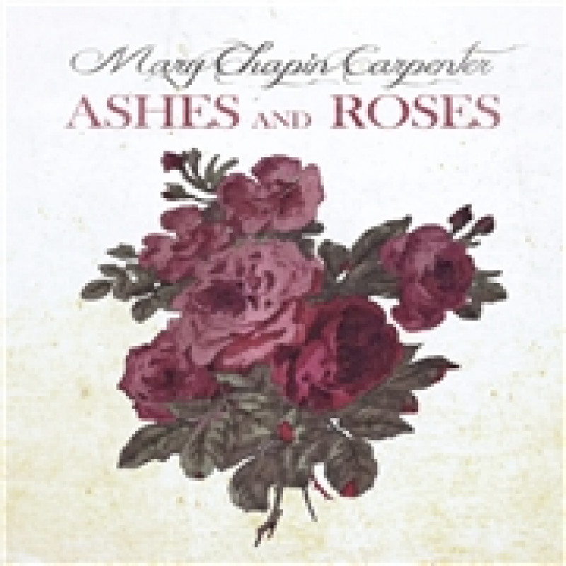 CARPENTER, MARY-CHAPIN - ASHES AND ROSES, CD