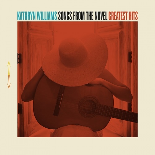 WILLIAMS, KATHRYN - SONGS FROM THE NOVEL GREATEST HITS, CD