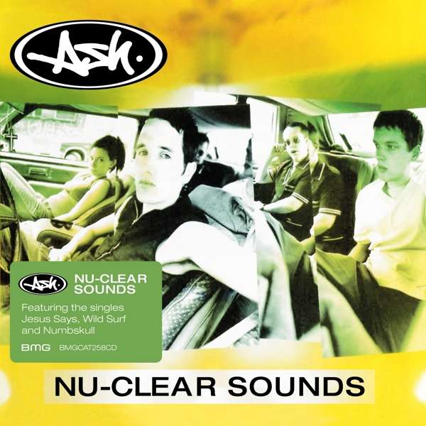 ASH - NU-CLEAR SOUNDS (2018 REISSUE), CD