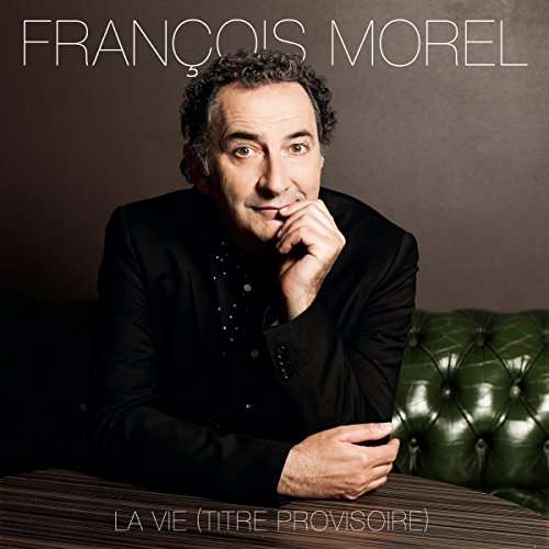 Morel, Francois - La Vie (Titre Provisoire), Vinyl
