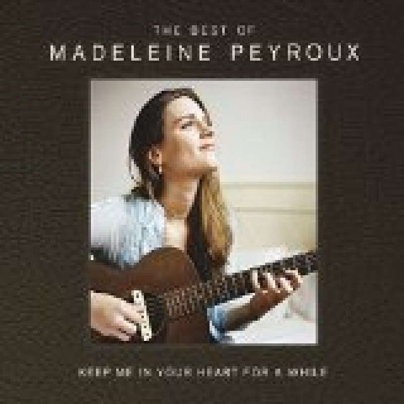 PEYROUX MADELEINE - Keep Me In Your Heart For A While: The Best Of Madeleine Peyroux, CD