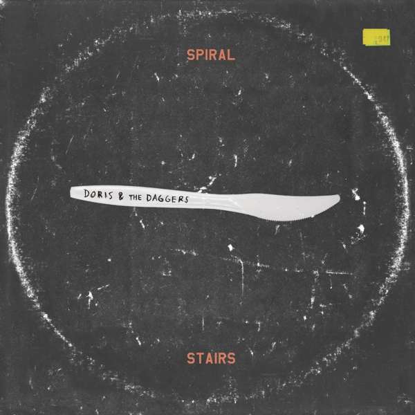 SPIRAL STAIRS - DORIS & THE DAGGERS, Vinyl