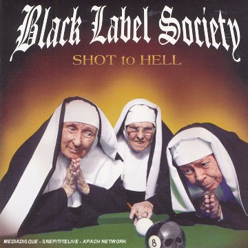 Black Label Society, SHOT TO HELL, CD
