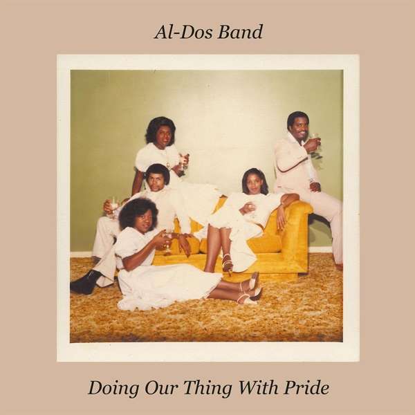 AL-DOS BAND - DOING OUR THING WITH PRIDE, Vinyl