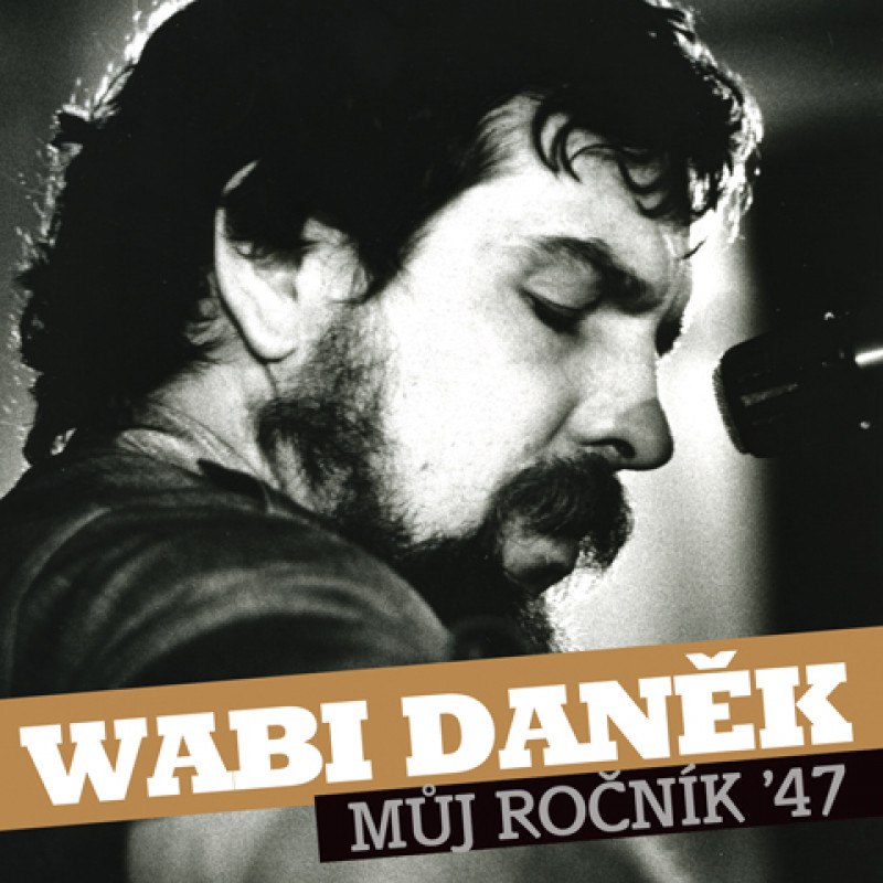 Wabi Daněk, Můj Ročník \'47, CD
