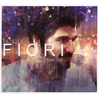 FIORI, PATRICK - Promesse, CD