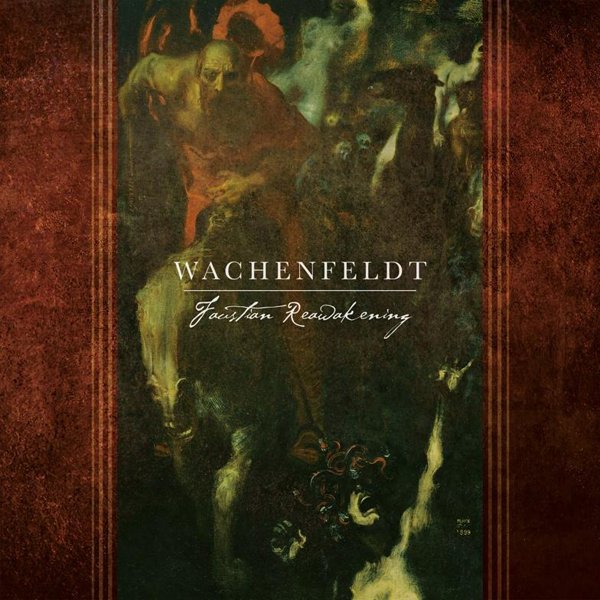 WACHENFELDT - FAUSTIAN REAWAKENING, CD