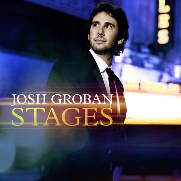GROBAN, JOSH - STAGES, CD