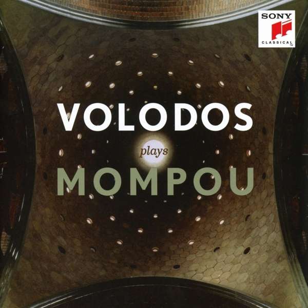 MOMPOU, F. - Volodos plays Mompou, CD