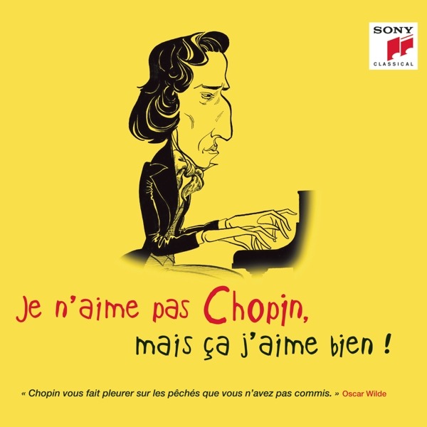 V/A - Je n\'aime pas Chopin, mais ça j\'aime bien !, CD