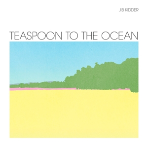 JIB KIDDER - TEASPOON TO THE OCEAN, Vinyl