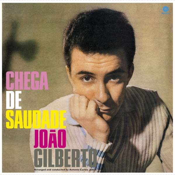 GILBERTO, JOAO - CHEGA DE SAUDADE, Vinyl