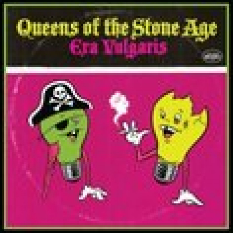 Queens of the Stone Age, ERA VULGARIS, CD