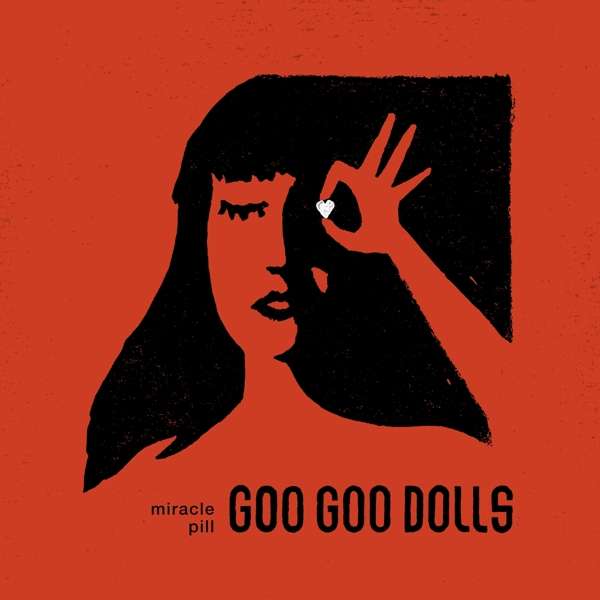 GOO GOO DOLLS, THE - MIRACLE PILL, Vinyl