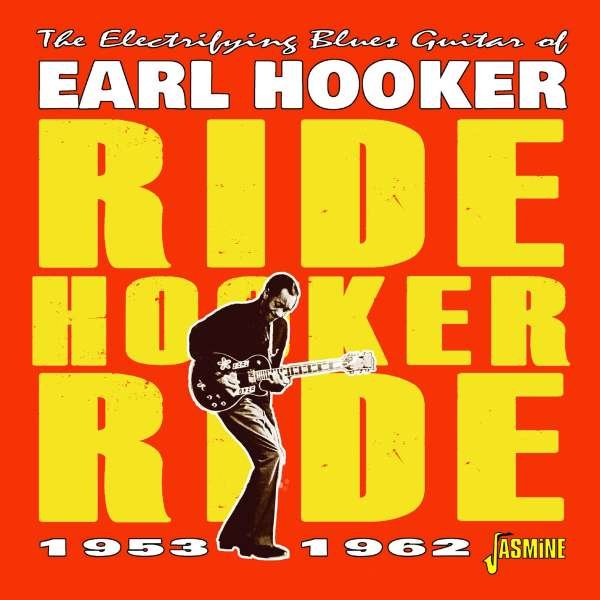 HOOKER, EARL - RIDE HOOKER RIDE 1953-1962, CD