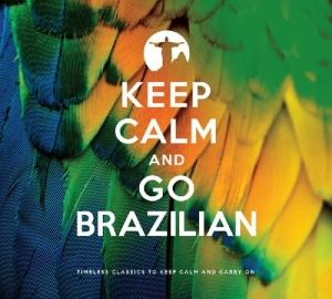 V/A - KEEP CALM AND GO BRAZILIAN, CD