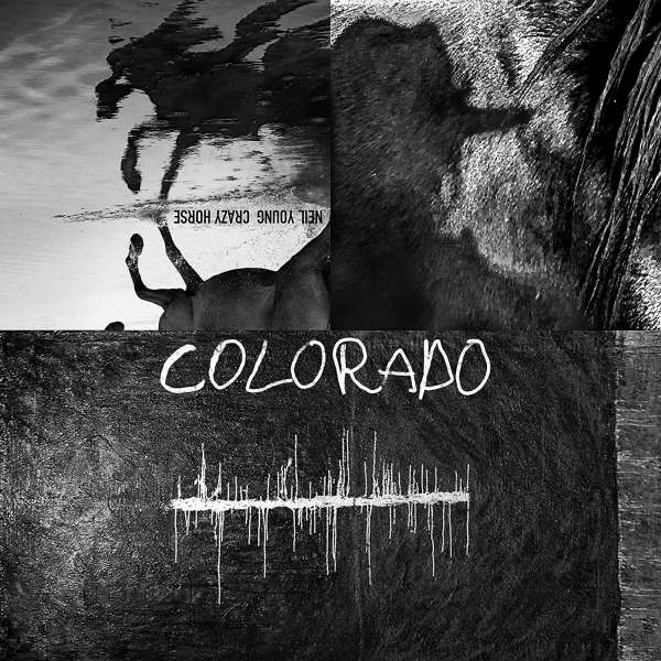 YOUNG, NEIL & CRAZY HORSE - COLORADO, Vinyl