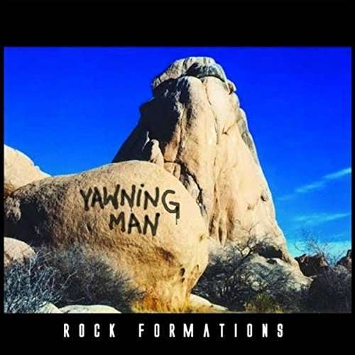 YAWNING MAN - ROCK FORMATIONS, Vinyl