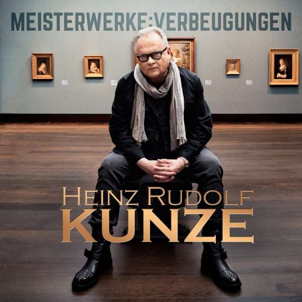 Kunze, Heinz Rudolf - Meisterwerke:Verbeugungen, CD