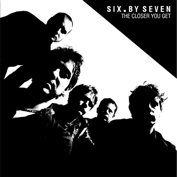SIX BY SEVEN - CLOSER YOU GET, Vinyl