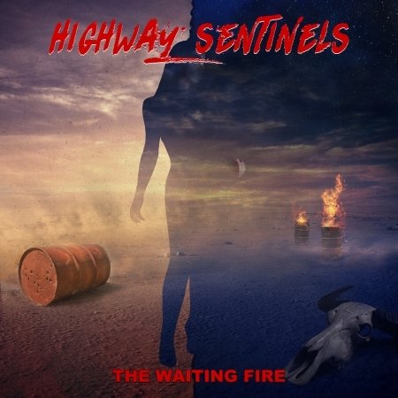 HIGHWAY SENTINELS - WAITING FIRE, CD